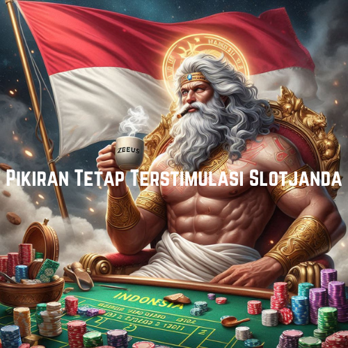 Pikiran Tetap Terstimulasi Slotjanda